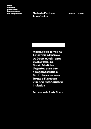 Mercado de terras na Amazônia é entrave ao desenvolvimento sustentável no Brasil