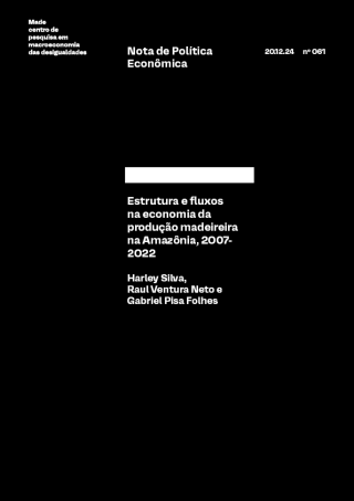 Capa NPE Estrutura e fluxos na economia da produção madeireira na Amazônia, 2007-2022