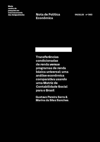 Capa da NPE 63 Transferências condicionadas de renda versus programas de renda básica universal: uma análise econômica comparativa usando uma Matriz de Contabilidade Social para o Brasil