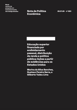 NPE 83 - Educação superior
financiada por
endividamento
pessoal, distribuição
de renda e política
pública: lições a partir
de evidências para os
Estados Unidos